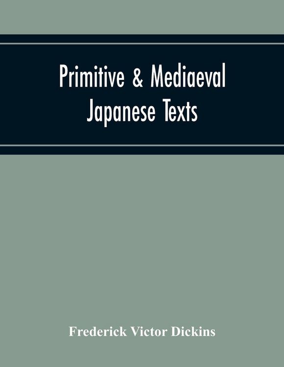 Produktbild: Primitive & Mediaeval Japanese Texts