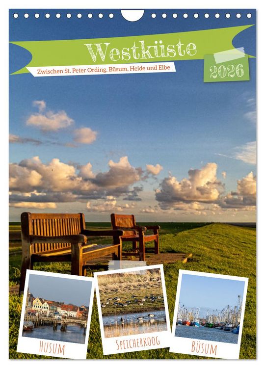 Produktbild: Westk&uuml;ste - Zwischen St. Peter Ording, B&uuml;sum und Elbe (Wandkalender 2026 DIN A4 hoch), CALVENDO Monatskalender