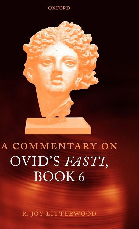 Produktbild: A Commentary on Ovid's Fasti, Book 6