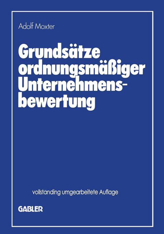 Produktbild: Grunds&auml;tze ordnungsm&auml;&szlig;iger Unternehmensbewertung