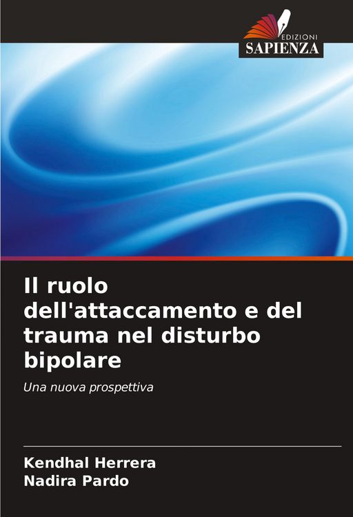 Produktbild: Il ruolo dell'attaccamento e del trauma nel disturbo bipolare