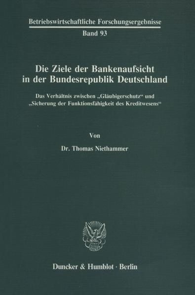 Produktbild: Die Ziele der Bankenaufsicht in der Bundesrepublik Deutschland.