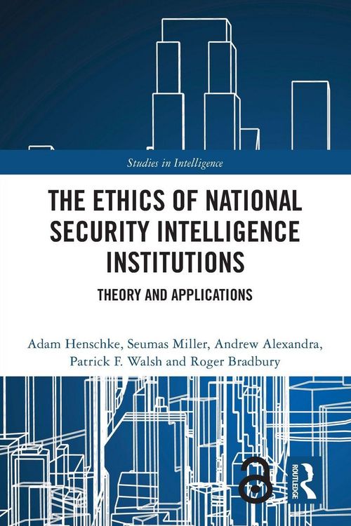 Produktbild: The Ethics of National Security Intelligence Institutions
