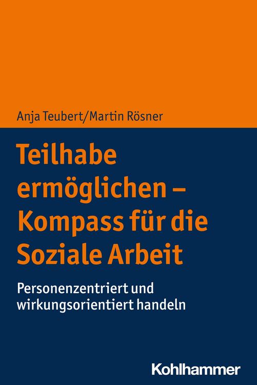 Produktbild: Teilhabe erm&ouml;glichen - Kompass f&uuml;r die Soziale Arbeit