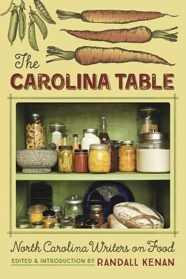 Produktbild: The Carolina Table: North Carolina Writers on Food