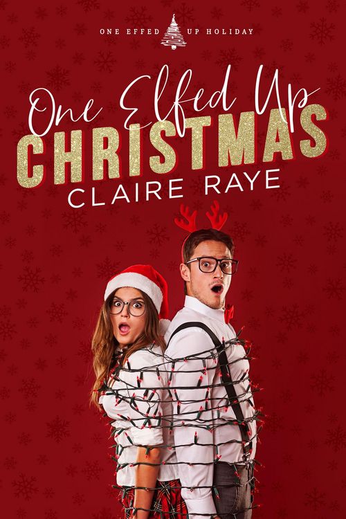 Produktbild: One Elfed Up Christmas (One Effed Up Holiday, #2)