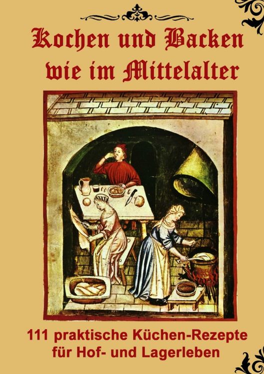 Produktbild: Kochen und Backen wie im Mittelalter