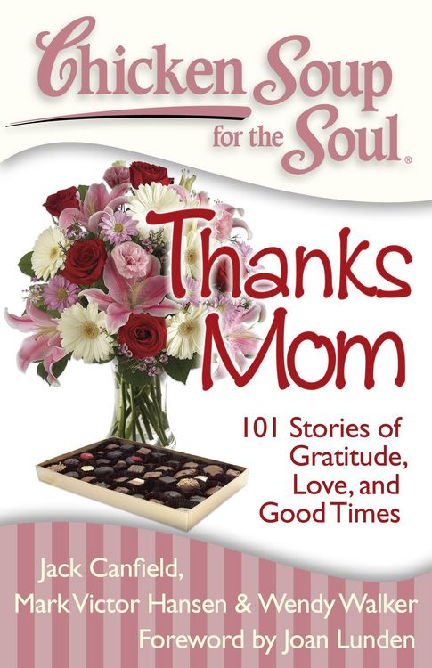 Produktbild: Canfield, J: Chicken Soup for the Soul: Thanks Mom