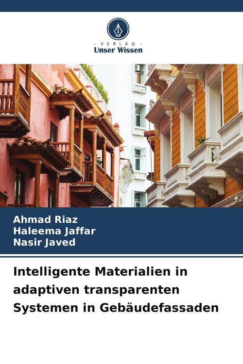 Produktbild: Intelligente Materialien in adaptiven transparenten Systemen in Geb&auml;udefassaden