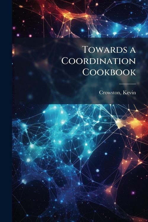 Produktbild: Towards a Coordination Cookbook