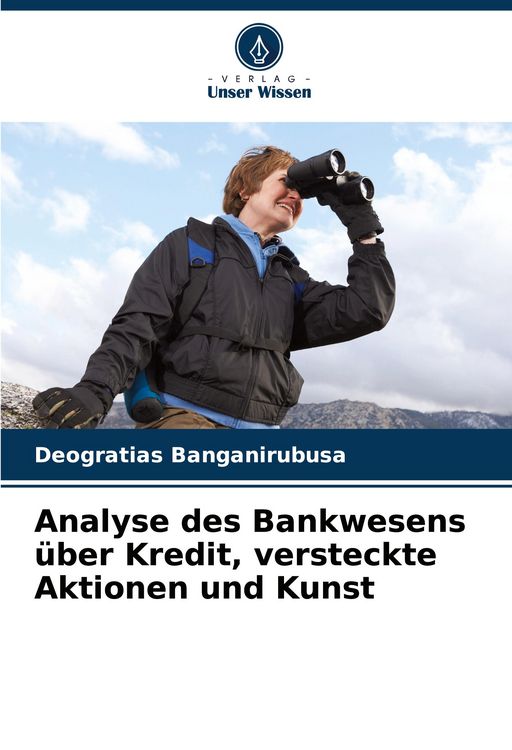 Produktbild: Analyse des Bankwesens &uuml;ber Kredit, versteckte Aktionen und Kunst