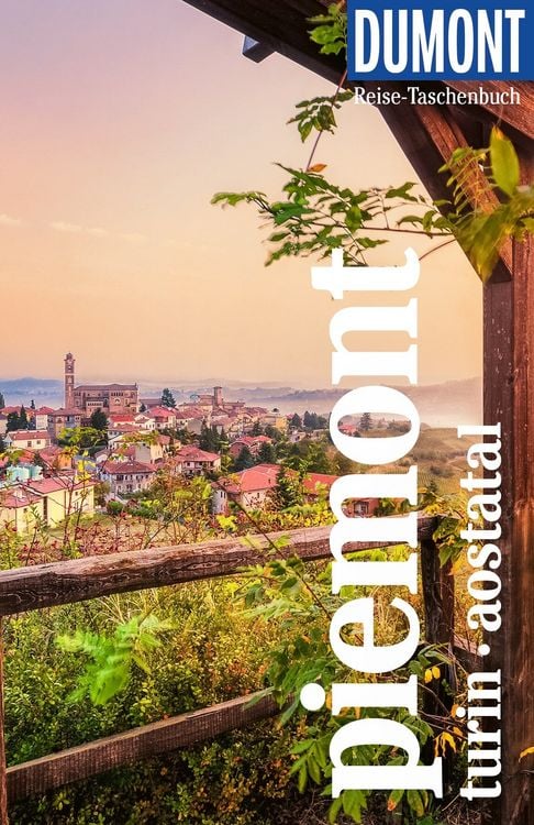 Produktbild: DUMONT Reise-Taschenbuch Reisef&uuml;hrer Piemont, Turin, Aostatal
