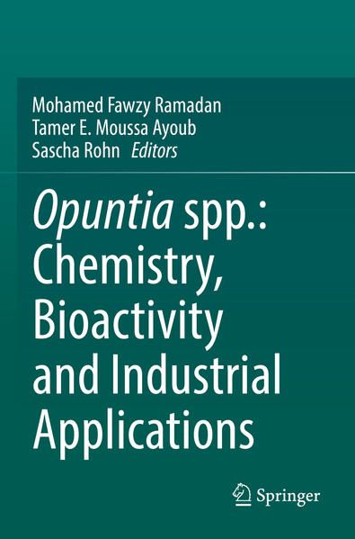 Produktbild: Opuntia spp.: Chemistry, Bioactivity and Industrial Applications