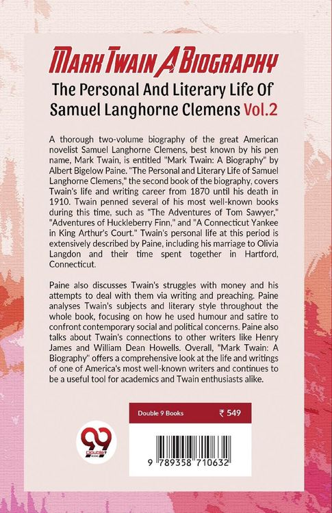 Produktbild: Mark Twain A Biography The Personal And Literary Life Of Samuel Langhorne Clemens Vol.2