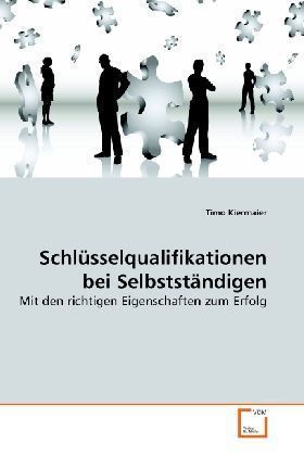 Produktbild: Kiermaier, T: Schl&uuml;sselqualifikationen bei Selbstst&auml;ndigen