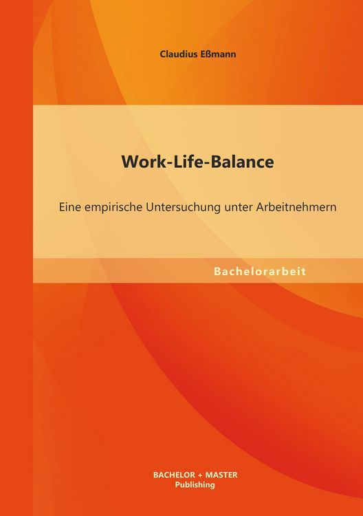 Produktbild: Work-Life-Balance: Eine empirische Untersuchung unter Arbeitnehmern