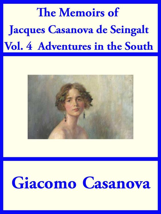 Produktbild: The Memoirs of Jacques Casanova de Seingalt Vol. 4