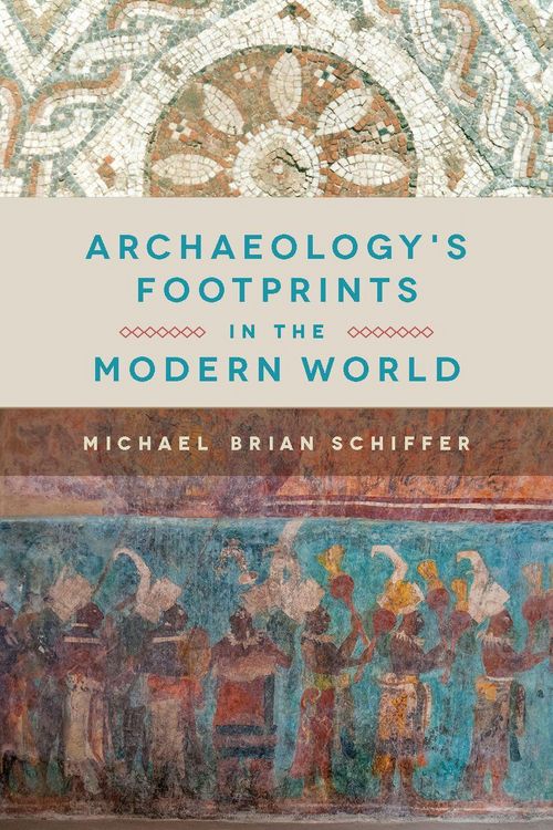 Produktbild: Archaeology's Footprints in the Modern World