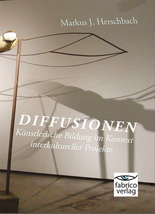Produktbild: Diffusionen: K&uuml;nstlerische Bildung im Kontext interkultureller Projekte