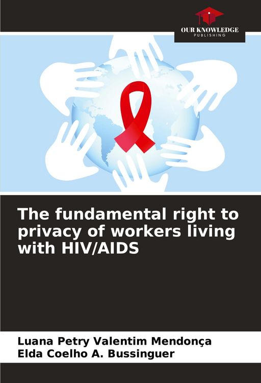 Produktbild: The fundamental right to privacy of workers living with HIV/AIDS