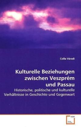 Produktbild: V&aacute;radi, C: Kulturelle Beziehungen zwischen Veszpr&eacute;m und Pass