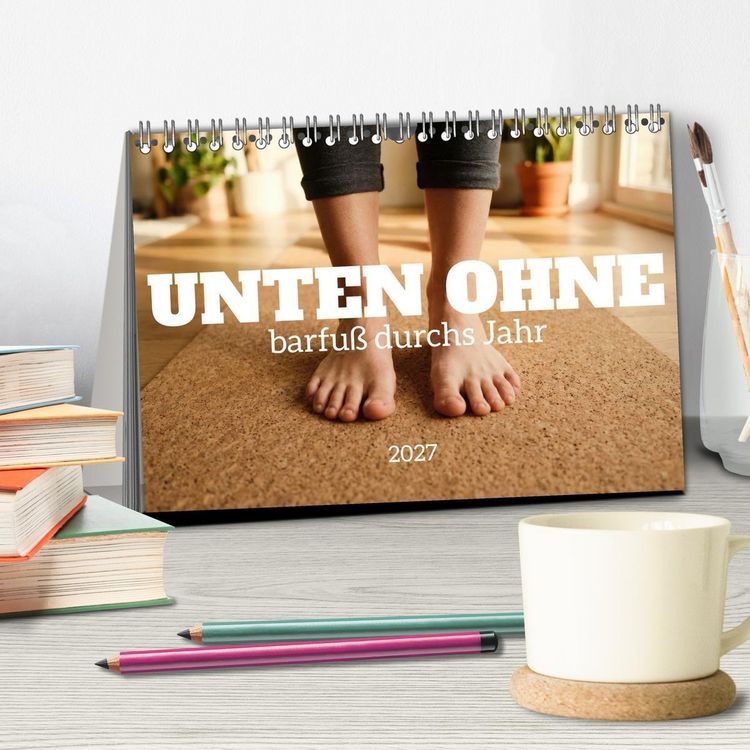 Produktbild: Unten Ohne - Barfu&szlig; durchs Jahr (Tischkalender 2027 DIN A5 quer), CALVENDO Monatskalender