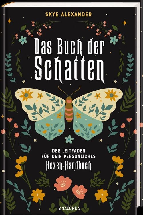 Produktbild: Das Buch der Schatten. Der Leitfaden f&uuml;r dein pers&ouml;nliches Hexen-Handbuch. - Anlage, Aufbau, Anwendung