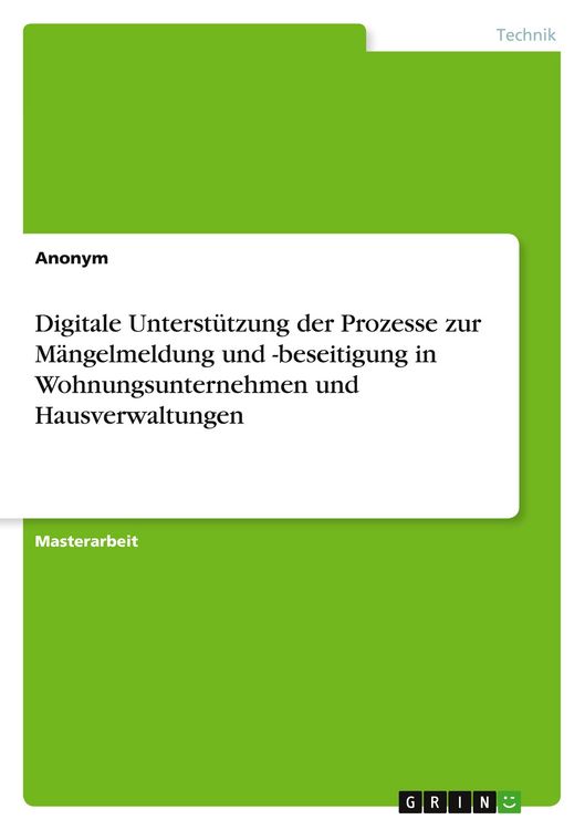Produktbild: Digitale Unterst&uuml;tzung der Prozesse zur M&auml;ngelmeldung und -beseitigung in Wohnungsunternehmen und Hausverwaltungen