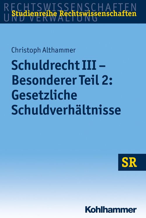 Produktbild: Schuldrecht III - Besonderer Teil 2: Gesetzliche Schuldverhältnisse