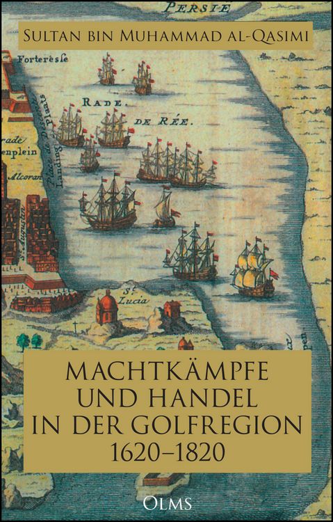 Produktbild: Machtk&auml;mpfe und Handel in der Golfregion 1620&ndash;1820