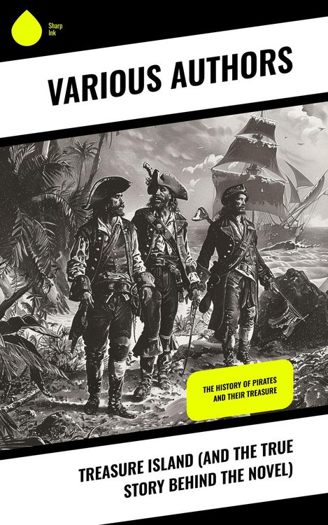 Produktbild: Treasure Island (And the True Story Behind the Novel)
