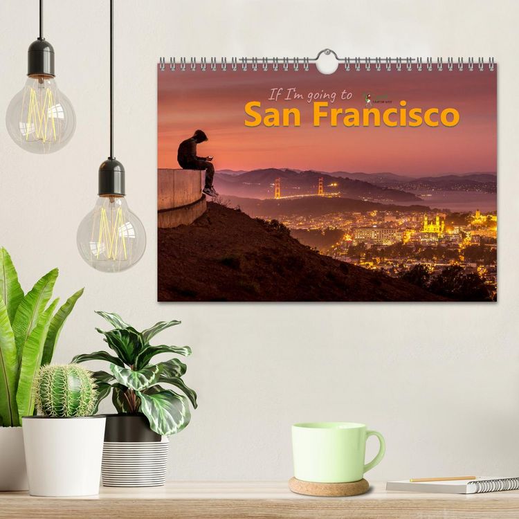 Produktbild: If I'm going to San Francisco (Wandkalender 2026 DIN A4 quer), CALVENDO Monatskalender