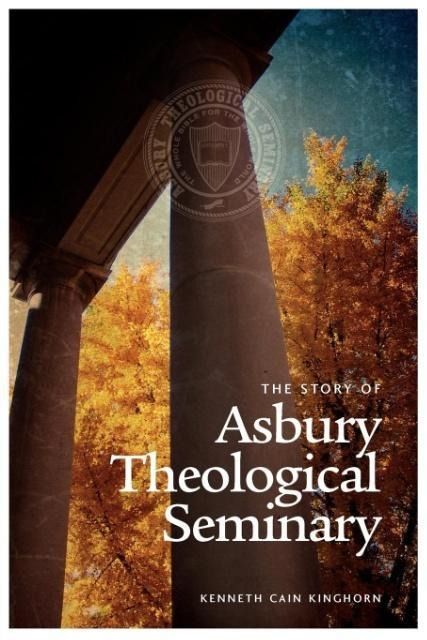 Produktbild: The Story of Asbury Theological Seminary