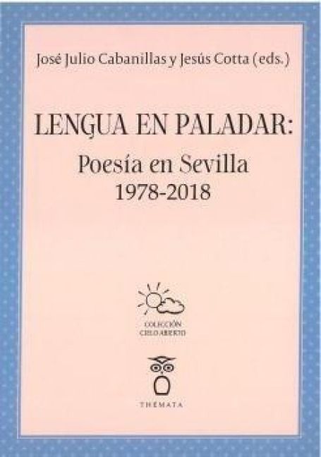 Produktbild: Lengua en paladar : poes&iacute;a en Sevilla 1978-2018