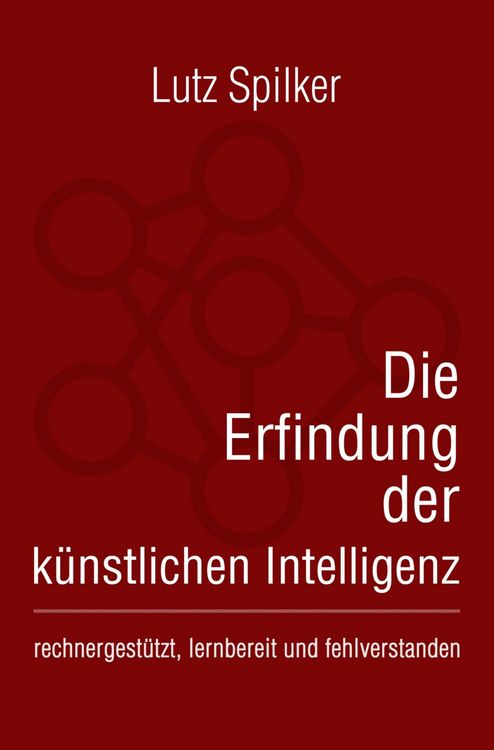 Produktbild: Die Erfindung der k&uuml;nstlichen Intelligenz