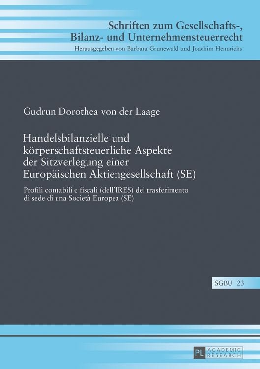 Produktbild: Handelsbilanzielle und k&ouml;rperschaftsteuerliche Aspekte der Sitzverlegung einer Europ&auml;ischen Aktiengesellschaft (SE)