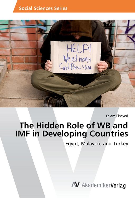 Produktbild: The Hidden Role of WB and IMF in Developing Countries