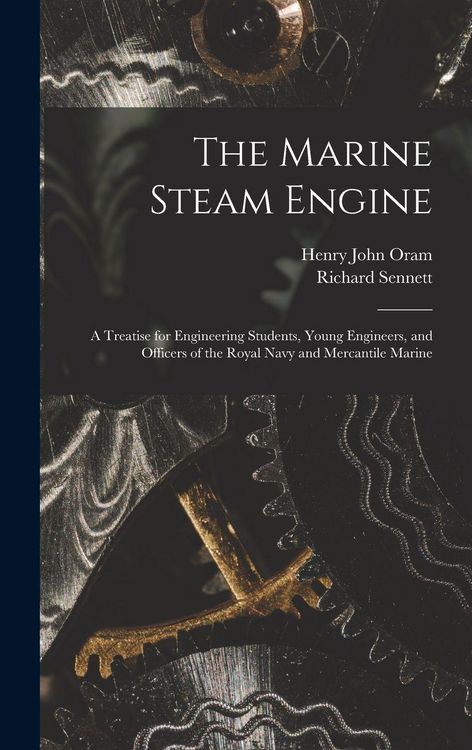 Produktbild: The Marine Steam Engine: A Treatise for Engineering Students, Young Engineers, and Officers of the Royal Navy and Mercantile Marine