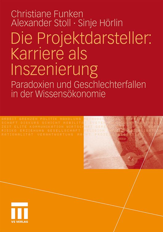 Produktbild: Die Projektdarsteller: Karriere als Inszenierung