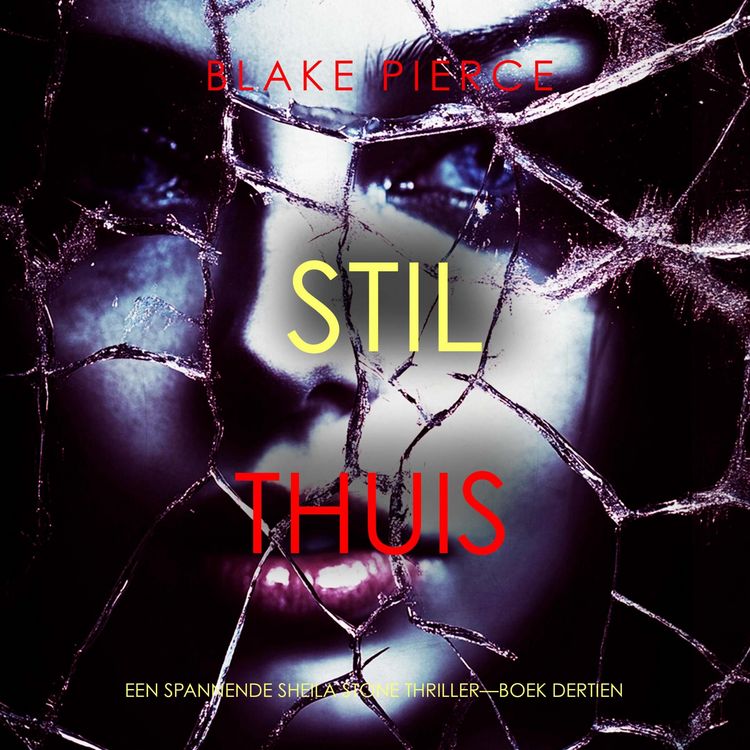 Produktbild: Stil Thuis (Een Spannende Sheila Stone Thriller&mdash;Boek Dertien)