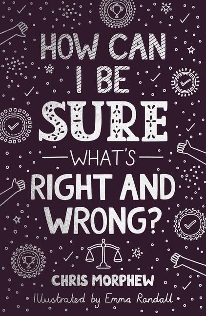 Produktbild: How Can I Be Sure What's Right and Wrong?