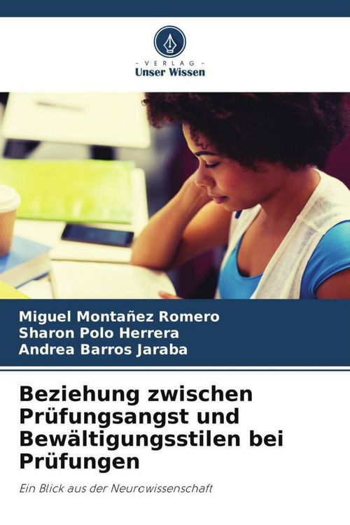 Produktbild: Beziehung zwischen Pr&uuml;fungsangst und Bew&auml;ltigungsstilen bei Pr&uuml;fungen