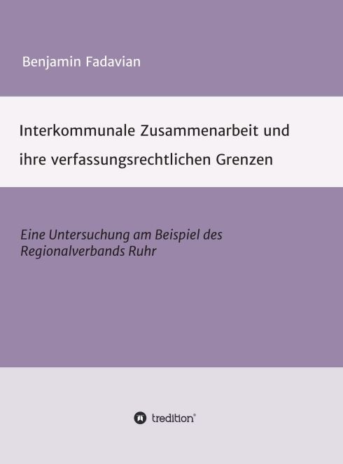 Produktbild: Interkommunale Zusammenarbeit und ihre verfassungsrechtlichen Grenzen