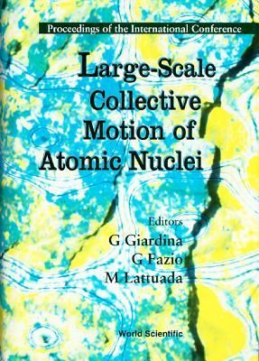 Produktbild: Large-Scale Collective Motion of Atomic Nuclei - Proceedings of the International Symposium