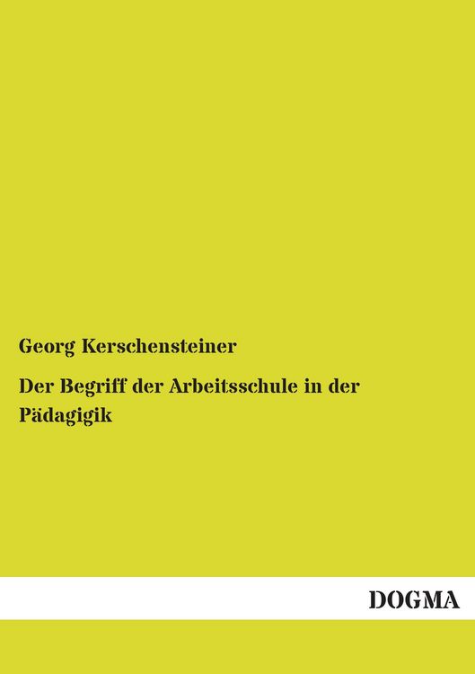 Produktbild: Der Begriff der Arbeitsschule in der P&auml;dagigik