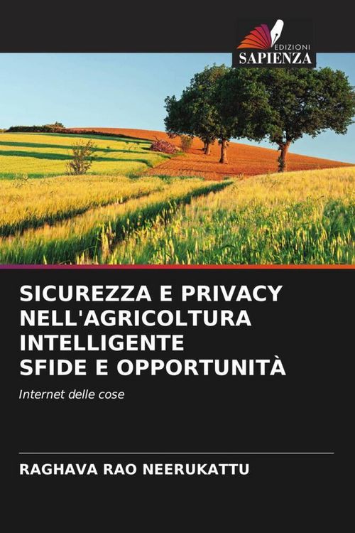 Produktbild: Sicurezza E Privacy Nell'agricoltura Intelligente Sfide E Opportunit&agrave;