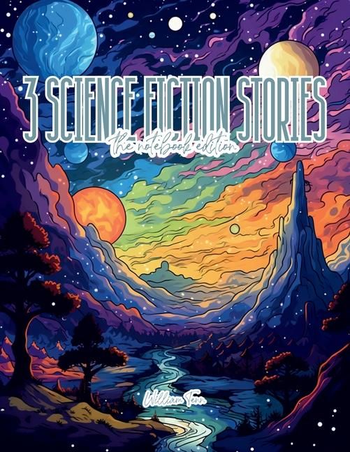 Produktbild: 3 Science Fiction Stories - Lined Journal - 8.5" x 11" - 208 Pages - College Ruled Notebook for Work and School