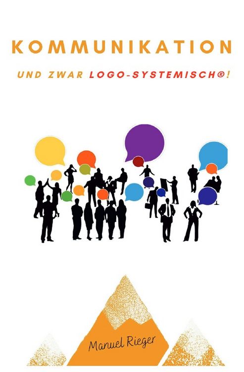 Produktbild: Kommunikation &ndash; und zwar logo-systemisch&reg;!