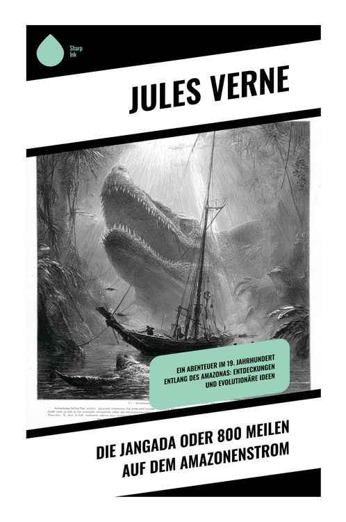 Produktbild: Die Jangada oder 800 Meilen auf dem Amazonenstrom