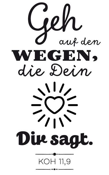 Produktbild: Stempel: Geh auf den Wegen, die Dein Herz Dir sagt. (Koh 11,9)